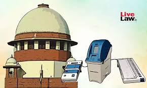 Supreme Court Rejects Pleas on EVMs