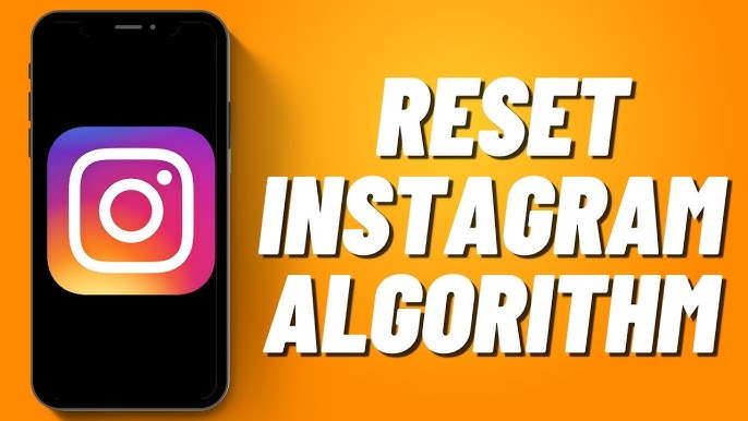 Instagram Algorithm Reset