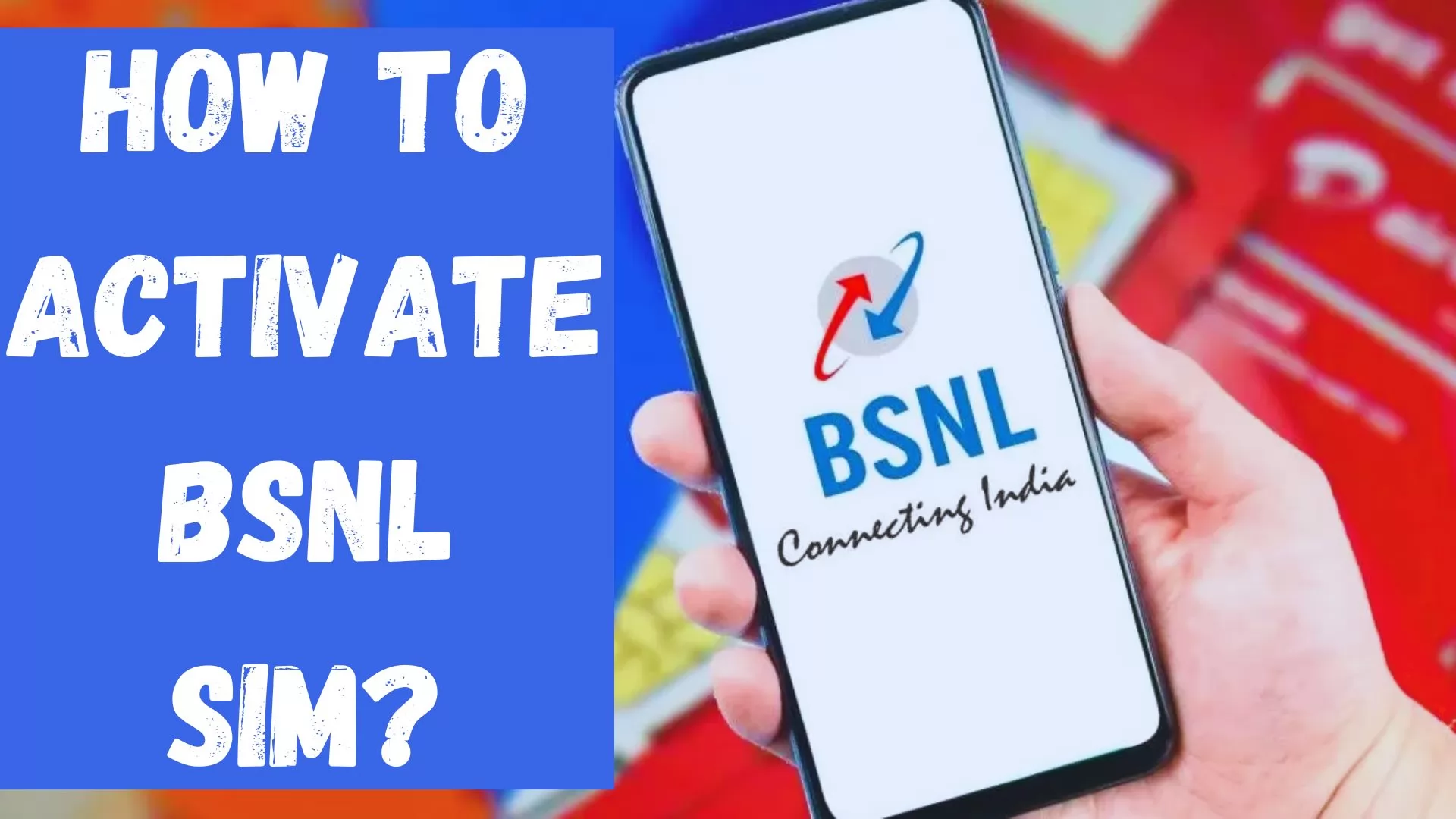 How to Activate a BSNL SIM Card